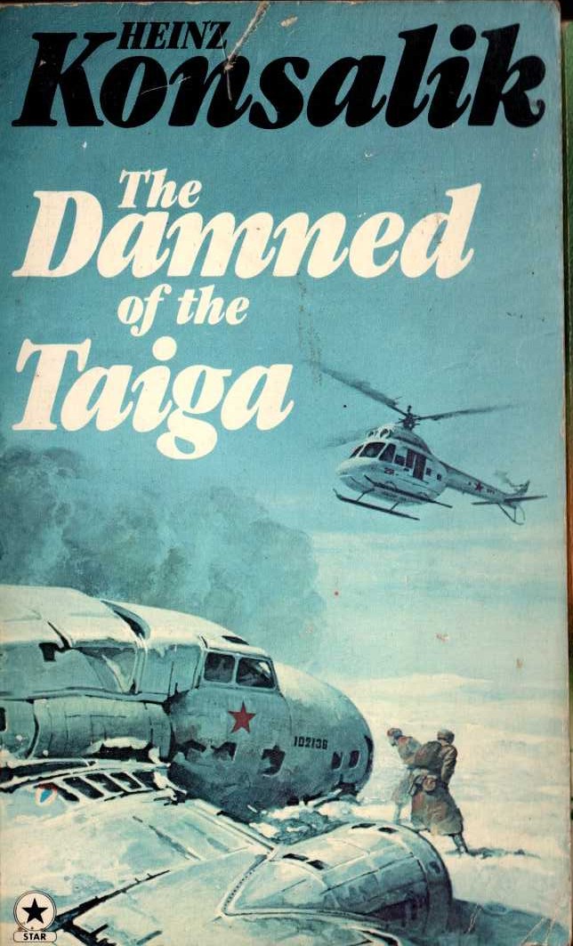 Heinz Konsalik  THE DAMNED OF THE TAIGA front book cover image