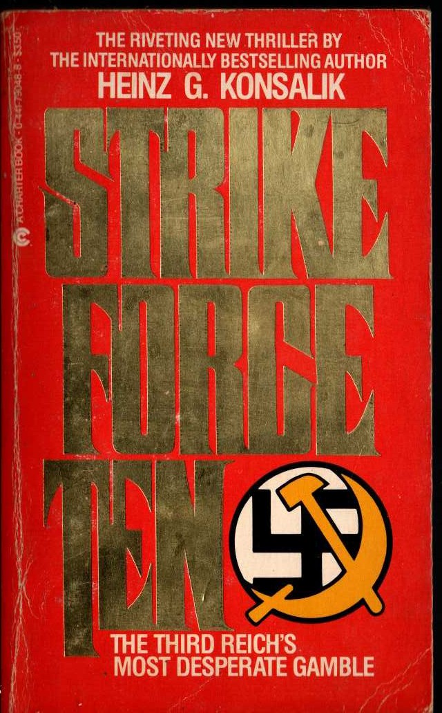 Heinz Konsalik  STRIKE FORCE TEN front book cover image