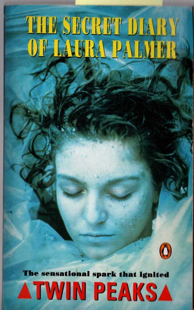 Jennifer Lynch  TWIN PEAKS: THE SECRET DIARY OF LAURA PALMER front book cover image
