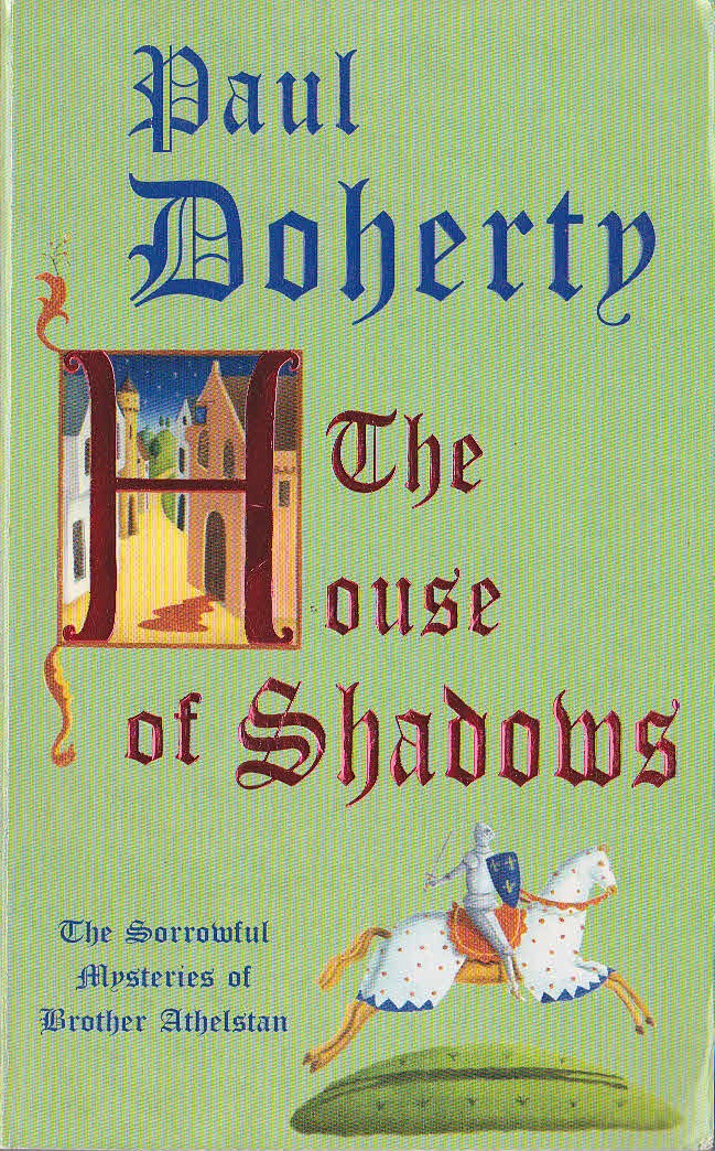 Paul Doherty  THE HOUSE OF SHADOWS front book cover image
