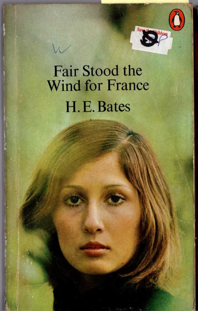 H.E. Bates  FAIR STOOD THE WIND FOR FRANCE front book cover image