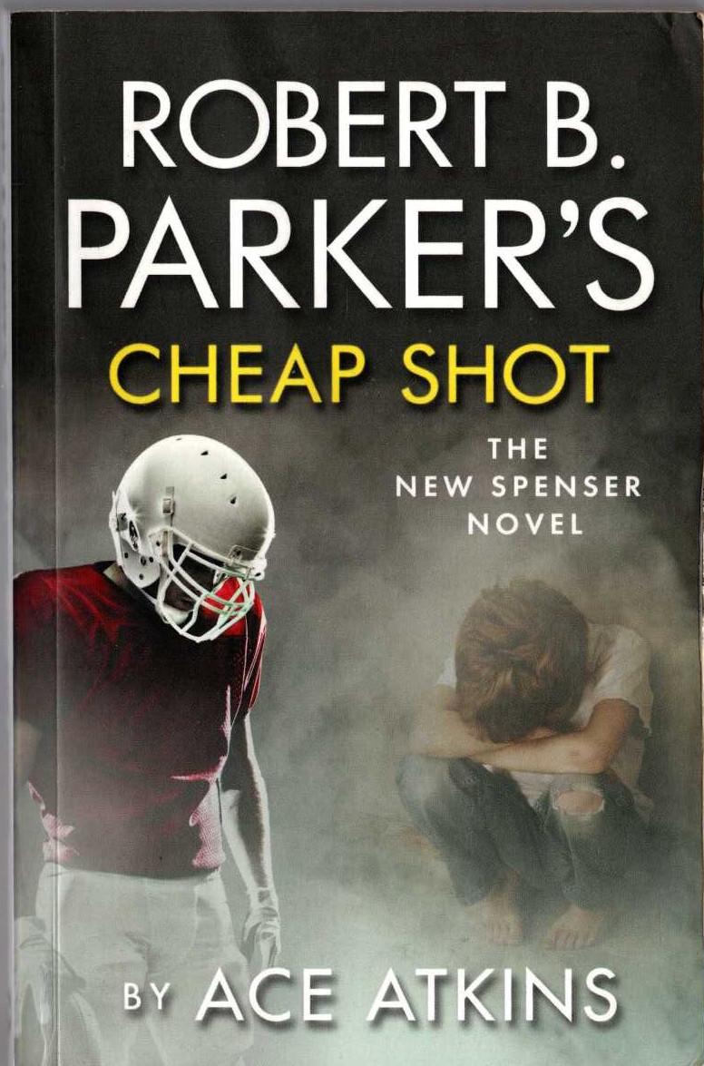 (Ace Atkins writes) ROBERT B.PARKER'S CHEAP SHOT front book cover image