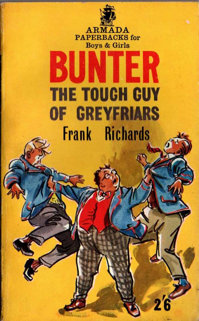 Frank Richards  BUNTER THE TOUGH GUY OF GREYFRIARS front book cover image