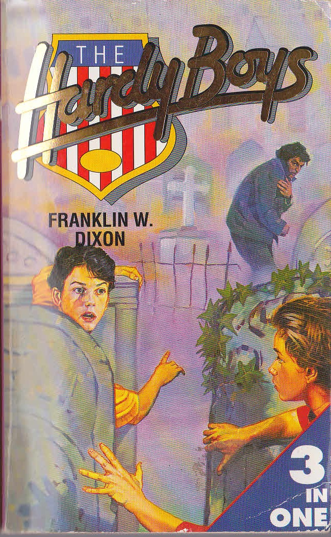 Franklin W. Dixon  THE HARDY BOYS: THE SINISTER SIGNPOST/ FOOTPRINTS UNDER THE WINDOW/ THE MYSTERY OF THE MELTED COINS front book cover image