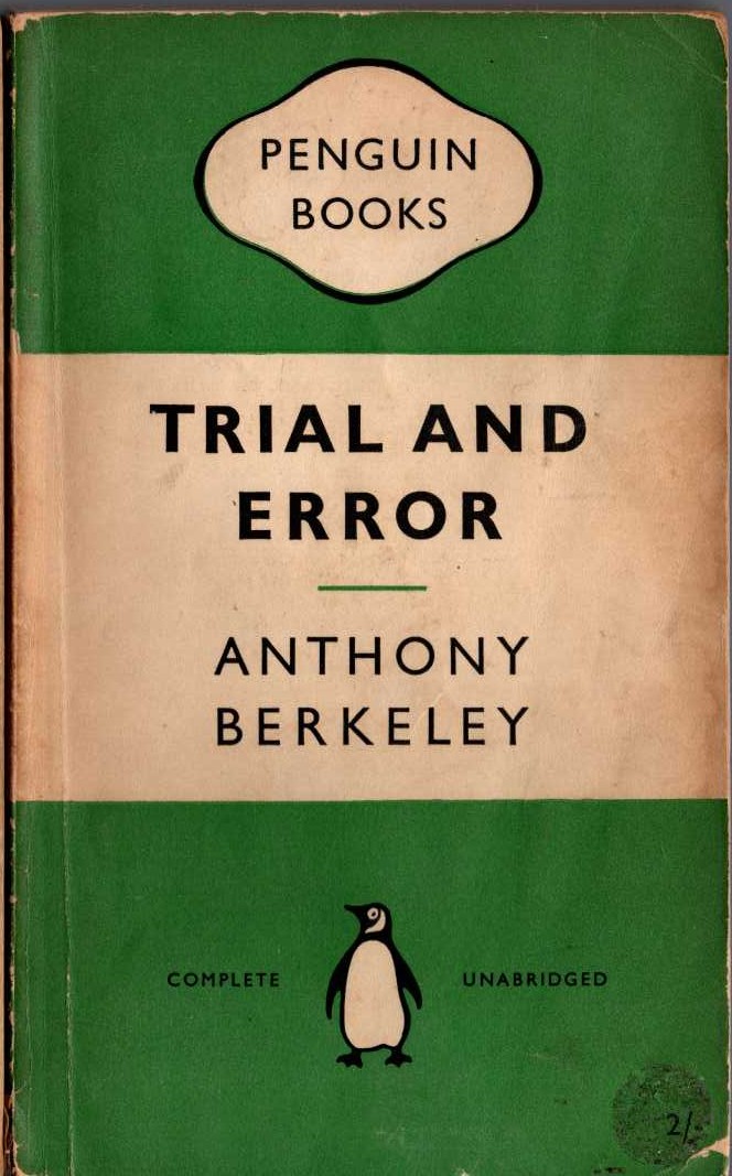 Anthony Berkleley  TRIAL AND ERROR front book cover image