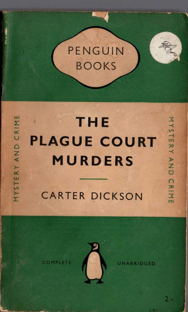 Carter Dickson  THE PLAGUE COURT MURDERS front book cover image