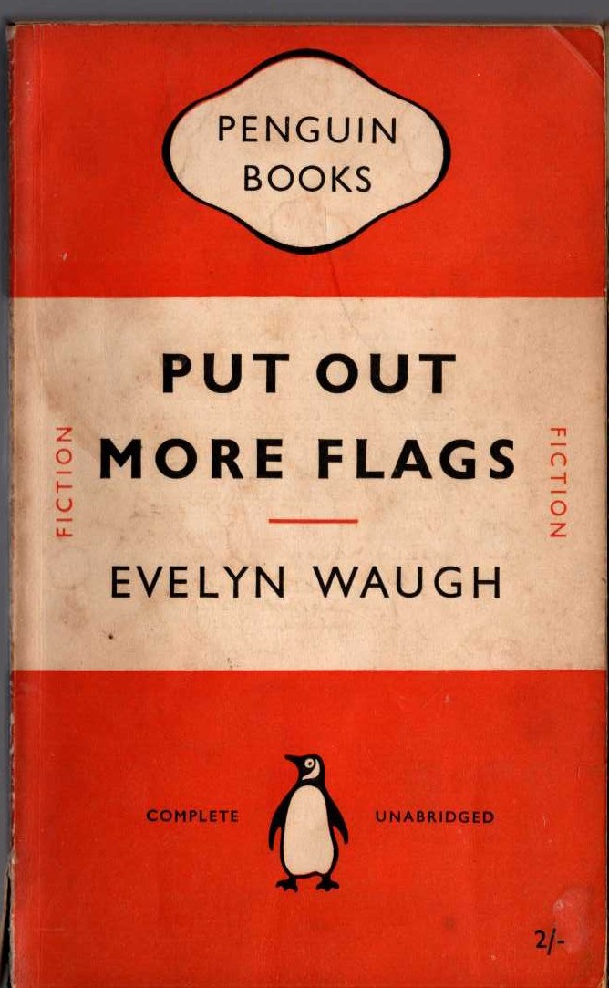 Evelyn Waugh  PUT OUT MORE FLAGS front book cover image