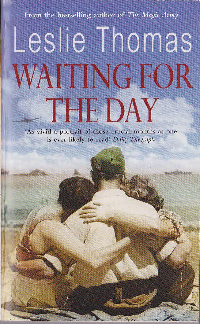 Leslie Thomas  WAITING FOR THE DAY front book cover image