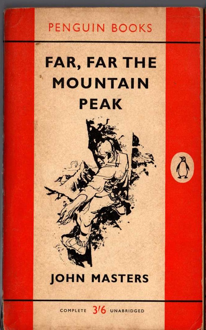 John Masters  FAR, FAR THE MOUNTAIN PEAK front book cover image