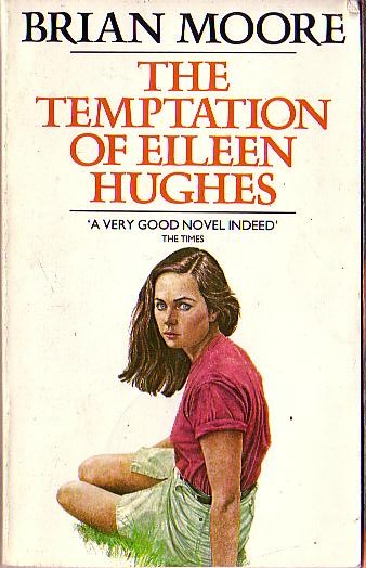 Brian Moore  THE TEMPTATION OF EILEEN HUGHES front book cover image
