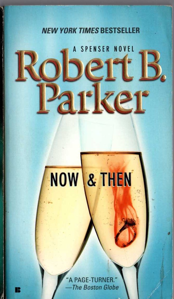 Robert B. Parker  NOW & THEN front book cover image