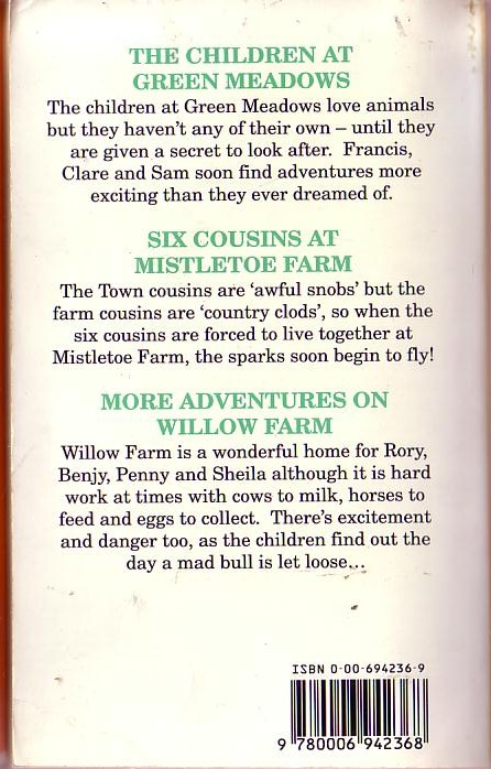 Enid Blyton ANIMAL STORIES: THE CHILDREN AT GREEN MEADOWS/ SIX COUSINS AT MISTLETOE FARM/ MORE ADVENTURES ON WILLOW FARM<BR>
 . .Dragon 1991 (Illus.. 528pp) rear cover image