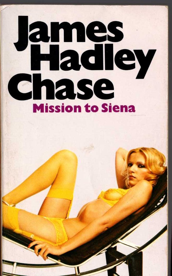 James Hadley Chase  MISSION TO SIENA front book cover image