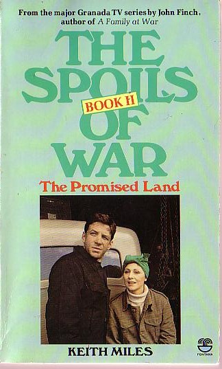 Keith Miles  THE SPOILS OF WAR. Book II: The Promised Land (Granda TV) front book cover image