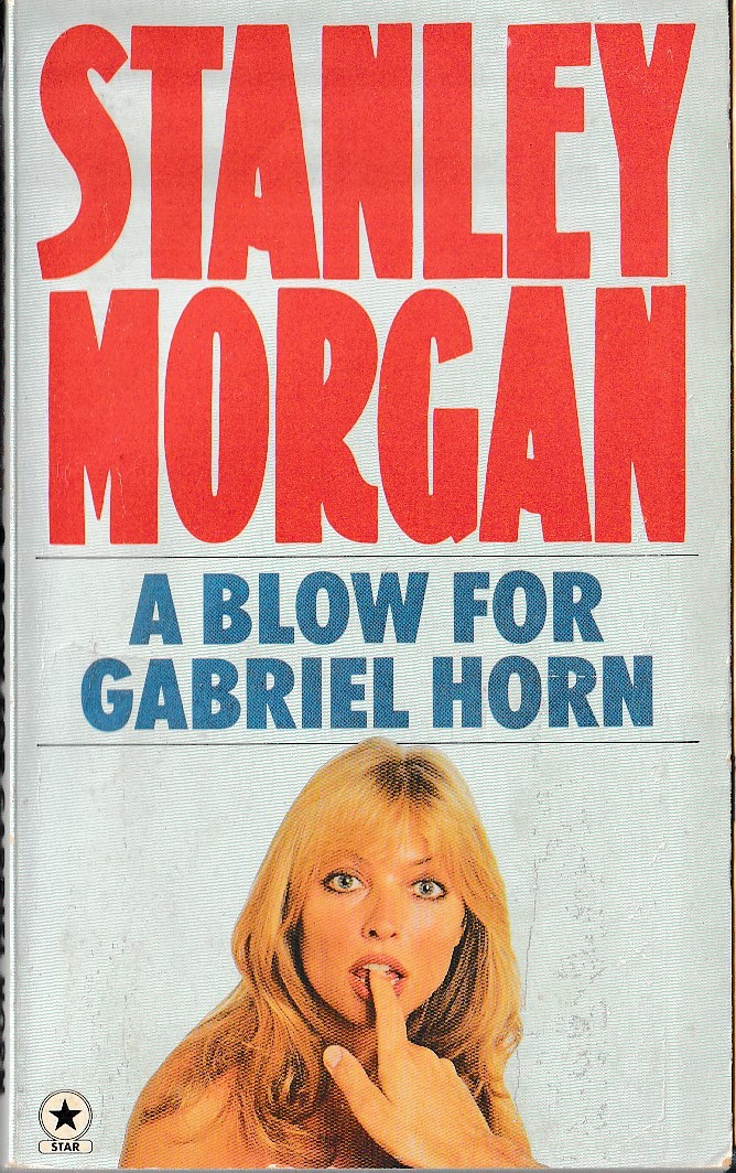 Stanley Morgan  A BLOW FOR GABRIEL HORN front book cover image