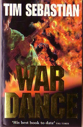 Tim Sebastian  WAR DANCE front book cover image