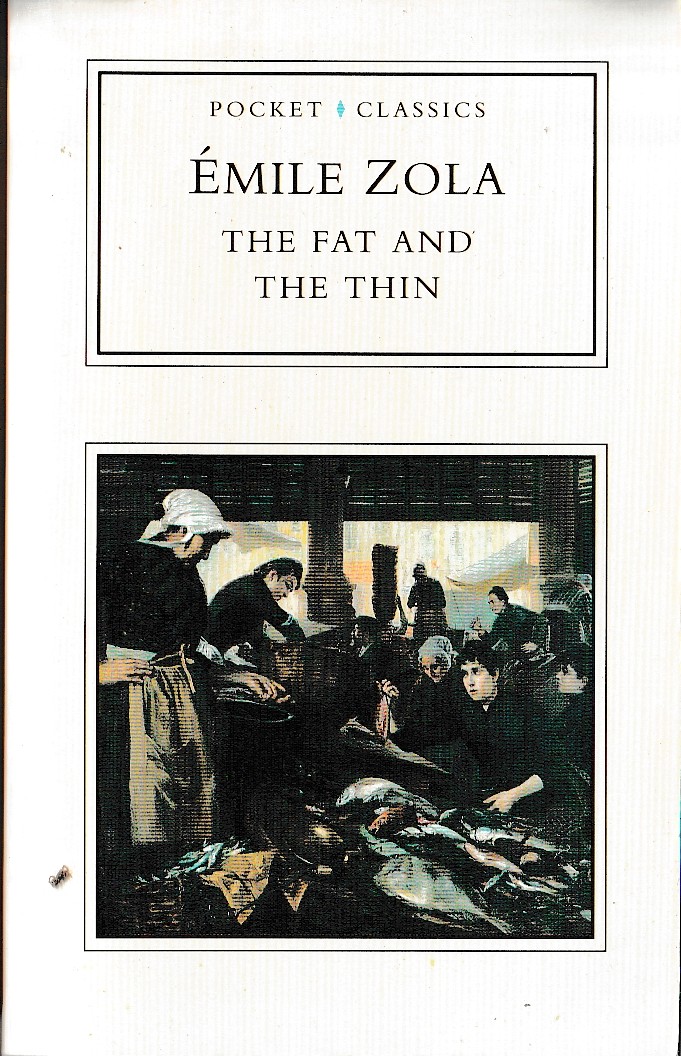 Emile Zola  THE FAT AND THE THIN front book cover image