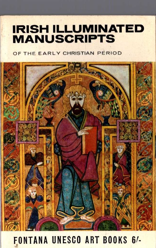 IRISH ILLUMINATED MANUSCRIPTS of the Early Christian Period text by James Johnson Sweeney front book cover image