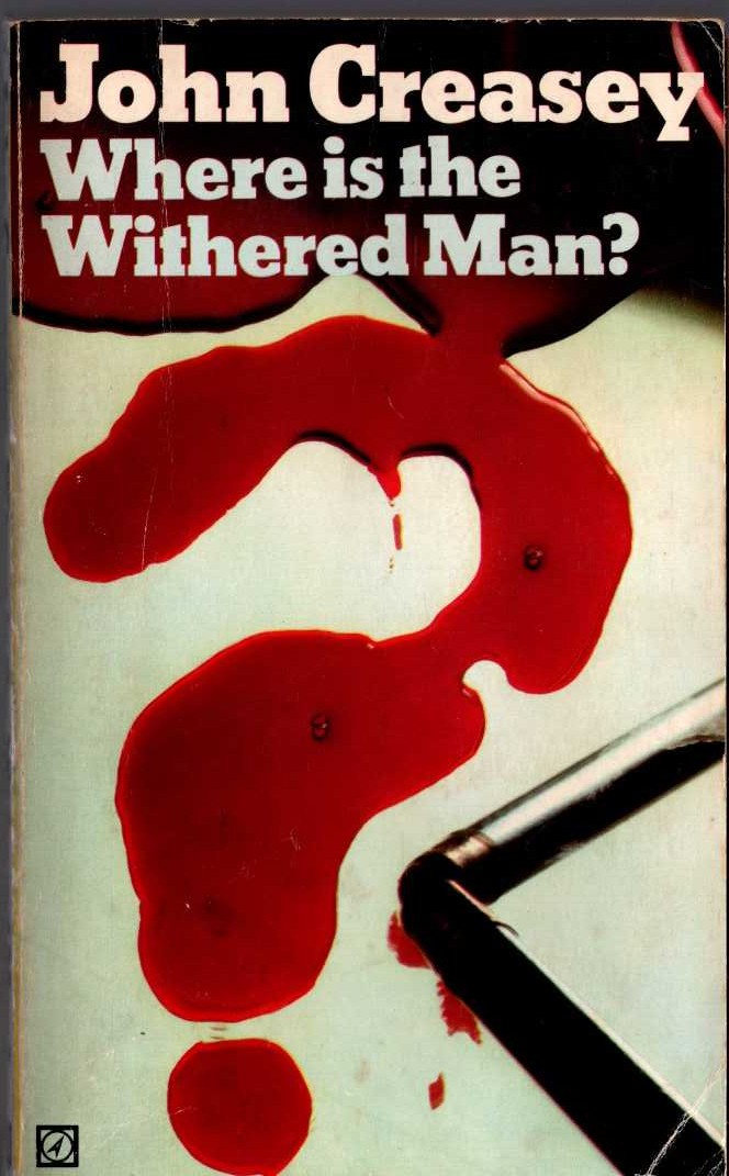 John Creasey  WHERE IS THE WITHERED MAN? front book cover image