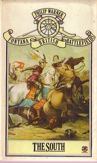 Philip Warner  BRITISH BATTLEFIELDS: THE SOUTH front book cover image