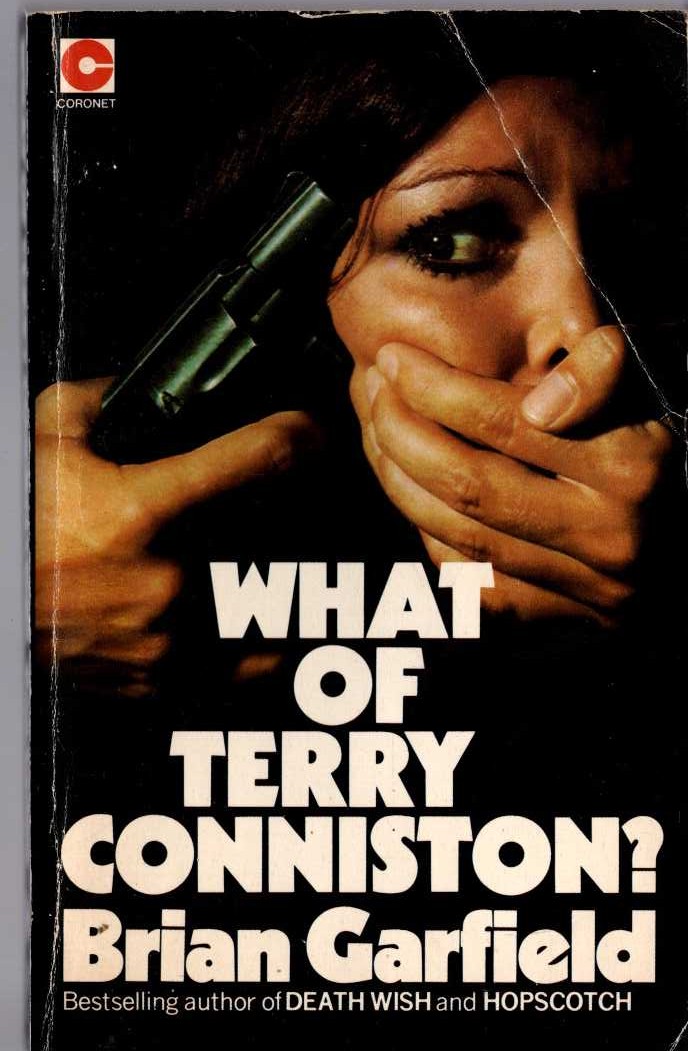 Brian Garfield  WHAT OF TERRY CONNINSTON? front book cover image