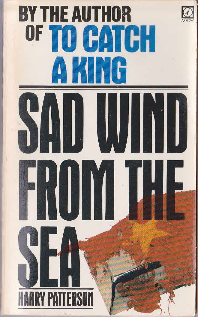 Harry Patterson  SAD WIND FROM THE SEA front book cover image