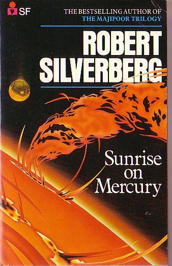 Robert Silverberg  SUNRISE ON MERCURY front book cover image