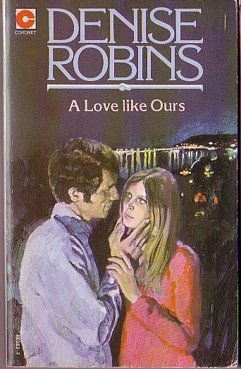 Denise Robins  A LOVE LIKE OURS front book cover image