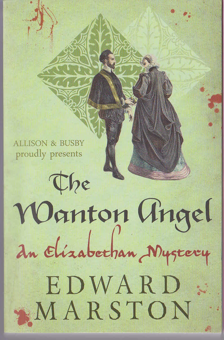 Edward Marston  THE WANTON ANGEL. An Elizabethan Mystery front book cover image