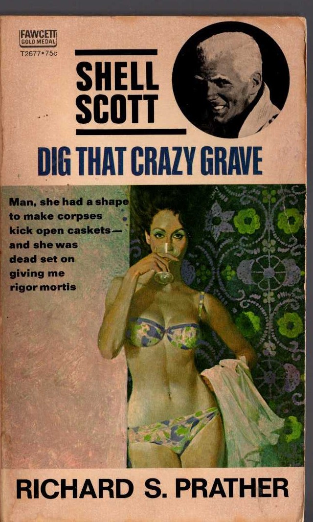 Richard S. Prather  DIG THAT CRAZY GRAVE front book cover image