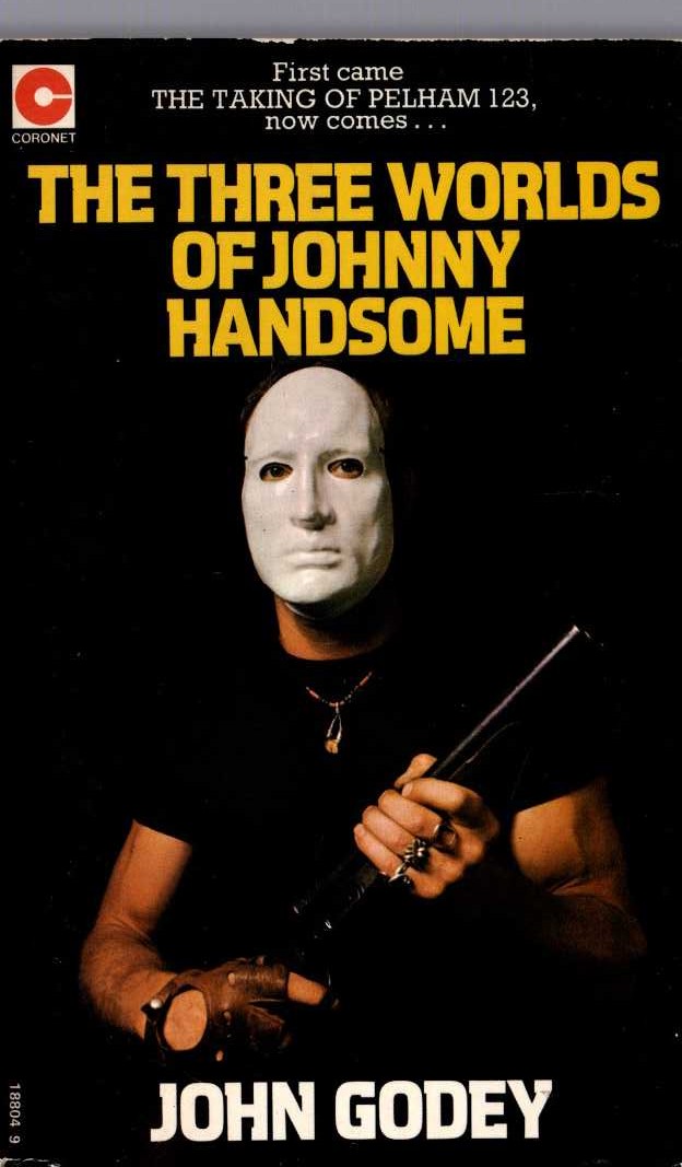 John Godey  THE THREE WORLDS OF JOHNNY HANDSOME front book cover image
