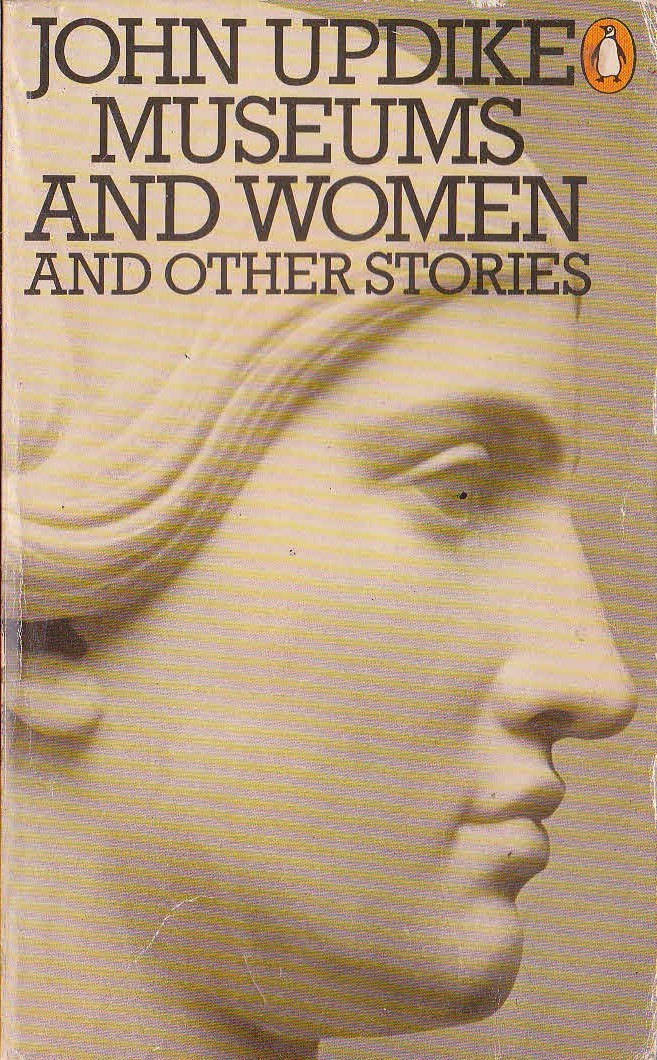 John Updike  MUSEUMS AND WOMEN and Other Stories front book cover image
