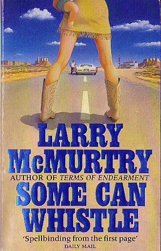 Larry McMurtry  SOME CAN WHISTLE front book cover image
