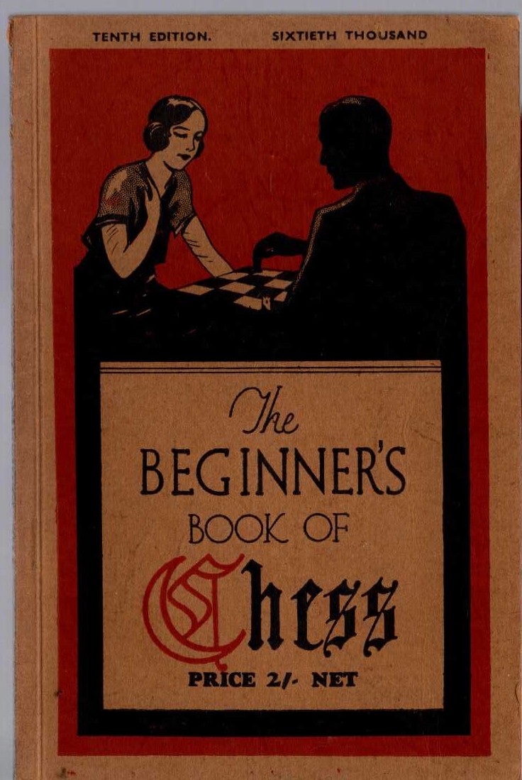 Anonymous   THE BEGINNER'S BOOK OF CHESS front book cover image