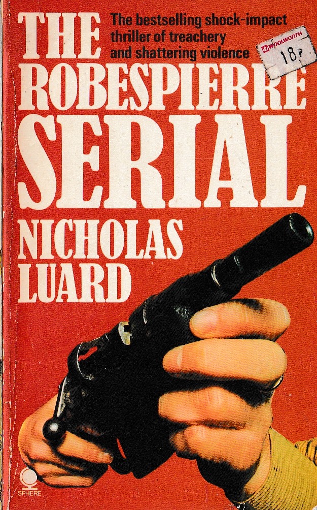 Nicholas Luard  THE ROBESPIERRE SERIAL front book cover image