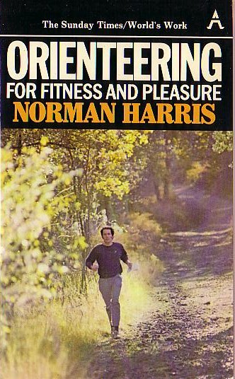 Norman Harris  ORIENTEEING FOR FITNESS AND PLEASURE front book cover image