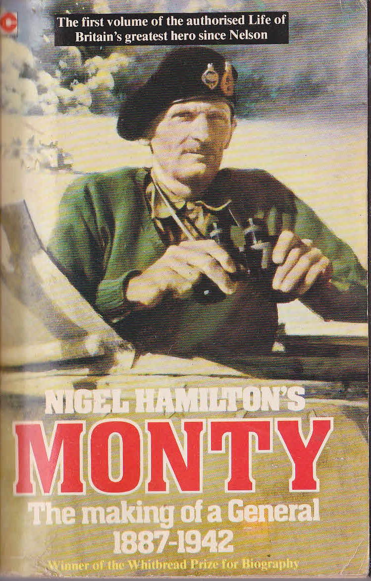 MONTY: The making of a General 1887-1942 by Nigel Hamilton front book cover image