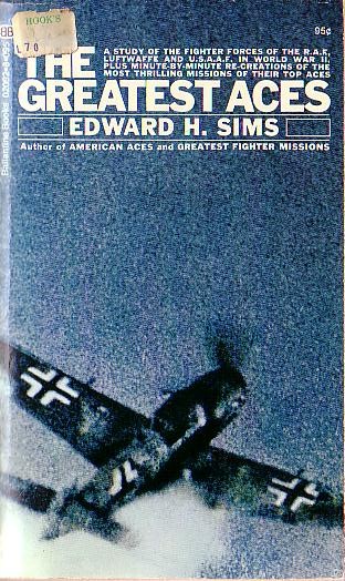 Edward H. Sims  THE GREATEST ACES (A study of fighter forces in WW II) front book cover image