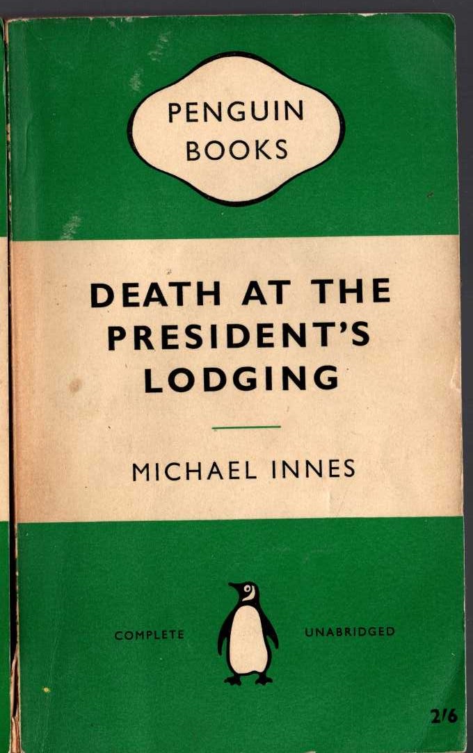 Michael Innes  DEATH AT THE PRESIDENT'S LODGING front book cover image