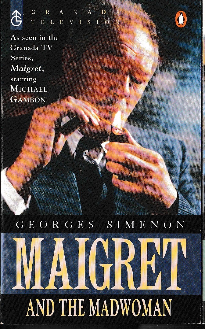 Georges Simenon  MAIGRET AND THE MADWOMAN (Michael Gambon) front book cover image