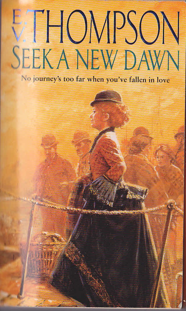 E.V. Thompson  SEEK A NEW DAWN front book cover image