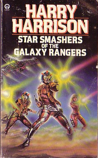 Harry Harrison  STAR SMASHERS OF THE GALAXY RANGERS front book cover image