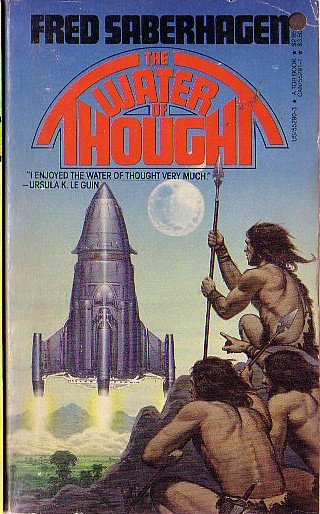 Fred Saberhagen  THE WATER OF THOUGHT front book cover image