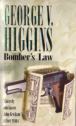 George V. Higgins  BOMBER'S LAW front book cover image