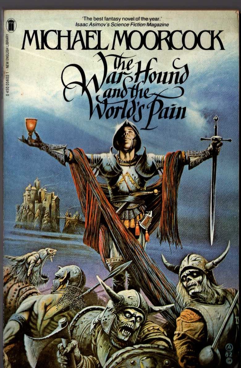 Michael Moorcock  THE WAR HOUND AND THE WORLD'S PAIN front book cover image