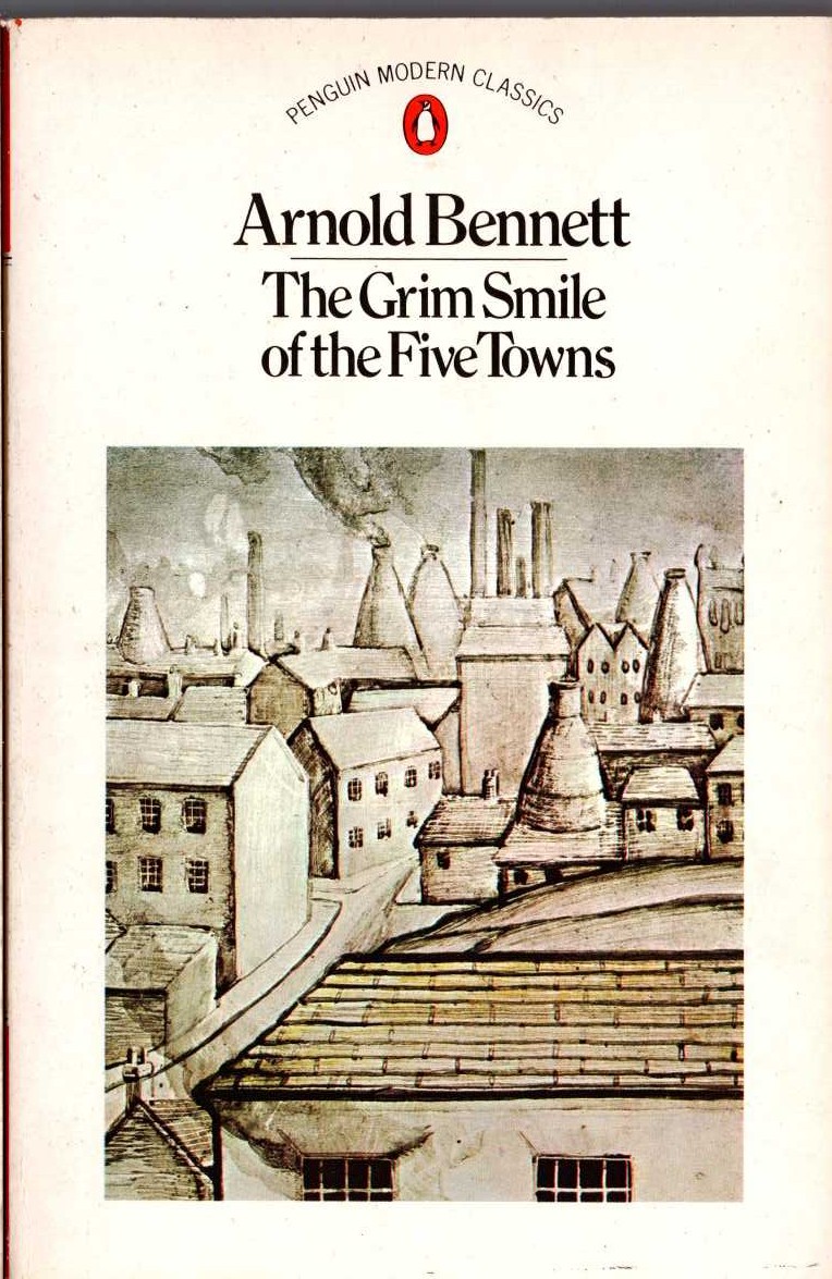 Arnold Bennett  THE GRIM SMILE OF THE FIVE TOWNS front book cover image