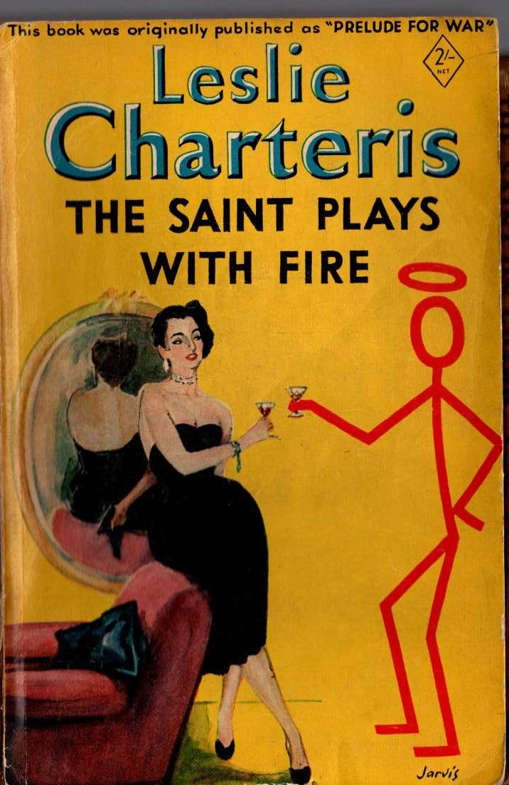 Leslie Charteris  THE SAINT PLAYS WITH FIRE front book cover image