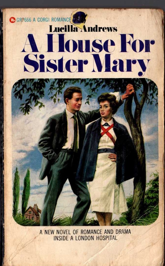 Lucilla Andrews  A HOUSE FOR SISTER MARY front book cover image