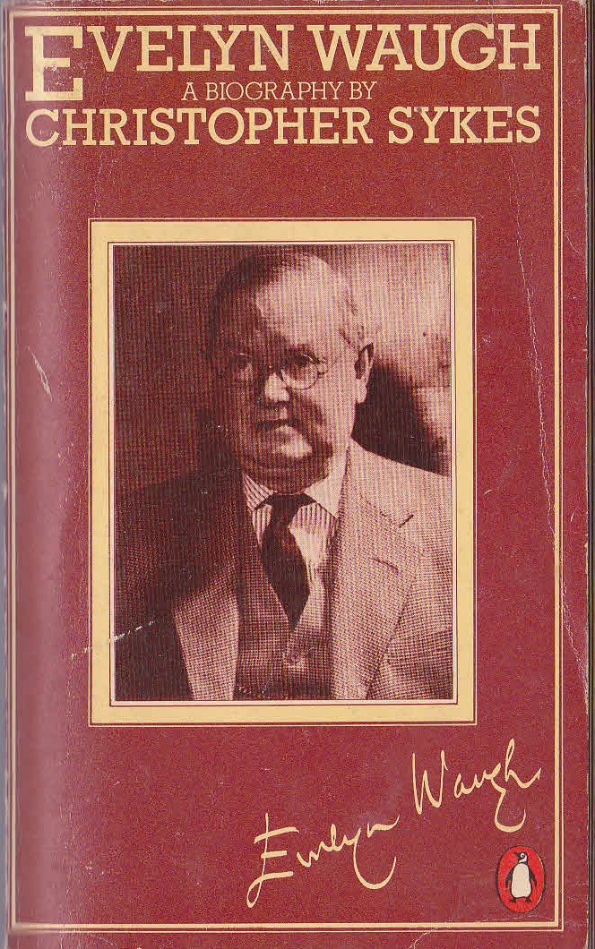 (Christopher Sykes) EVELYN WAUGH. A Biography front book cover image