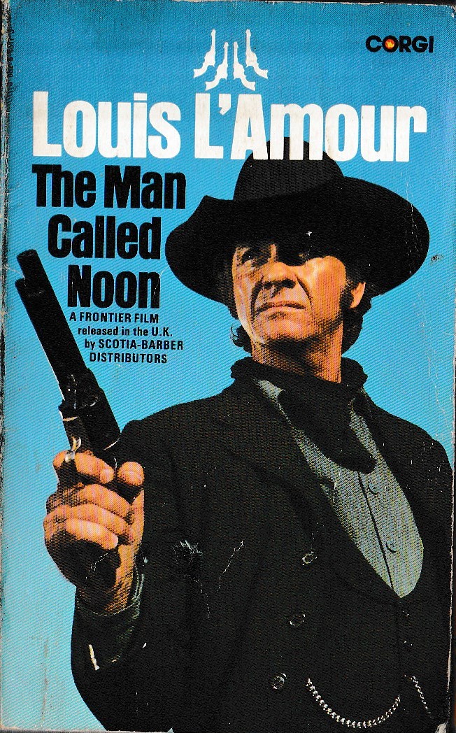 Louis L'Amour  THE MAN CALLED NOON (Film tie-in) front book cover image
